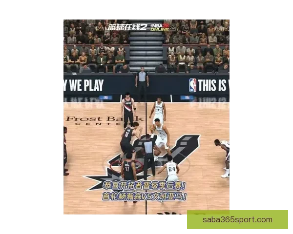 科尔感叹篮筐变玩具马刺球星直指MVP目标全力冲刺